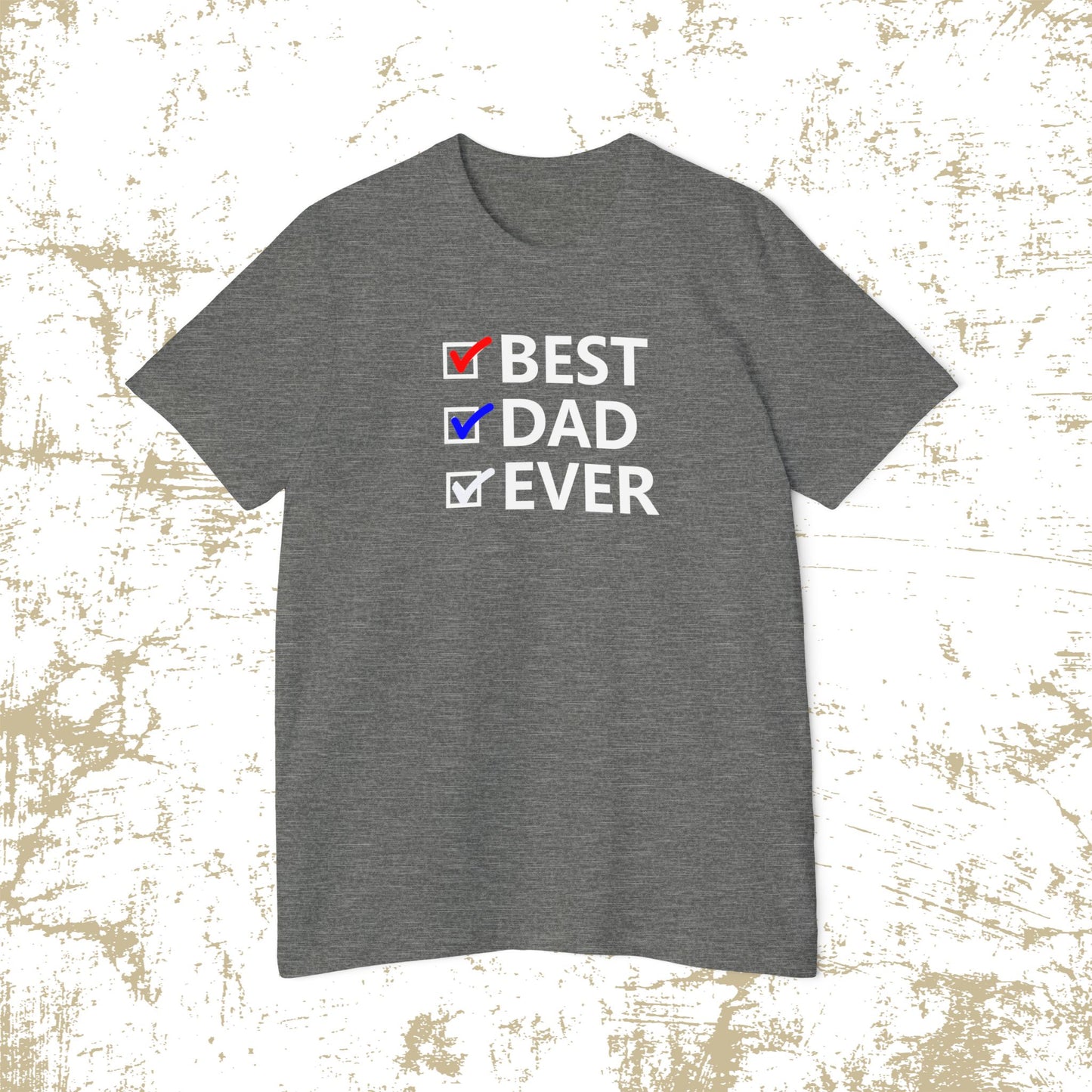 Best Dad Ever T-Shirt