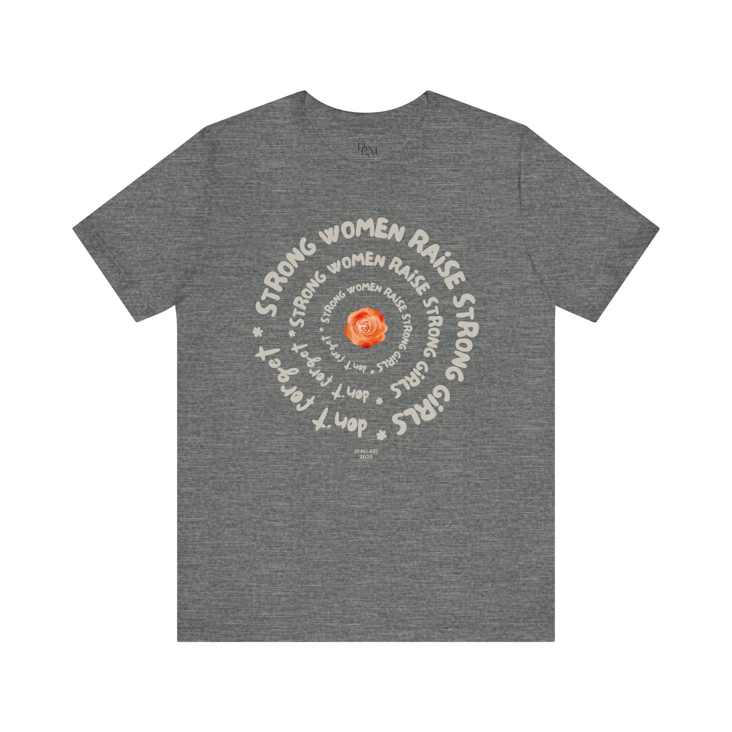 Empowering Women Tee - Strong Women Raise Strong Girls Graphic Tee, Feminist Gift, Inspirational Shirt, Mother's day gift,Gift for Her, moms - DiRoMi