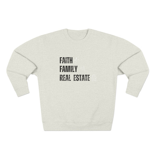 Faith Family Real Estate Sweatshirt