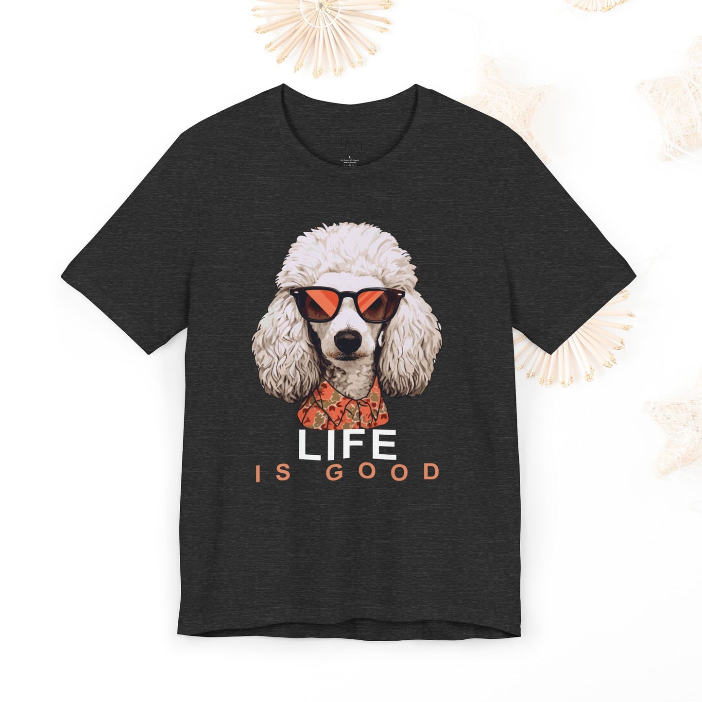 Life is Good Poodle Tee