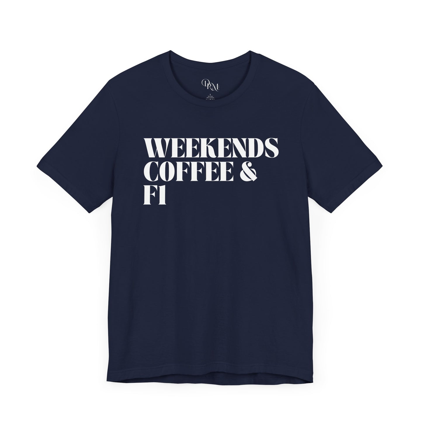 Formula 1 Weekend Vibes Coffee Tee - Unisex Short Sleeve Shirt, Casual Wear, Gift for Coffee Lovers, Fun Tee for Relaxation, formula 1 fans