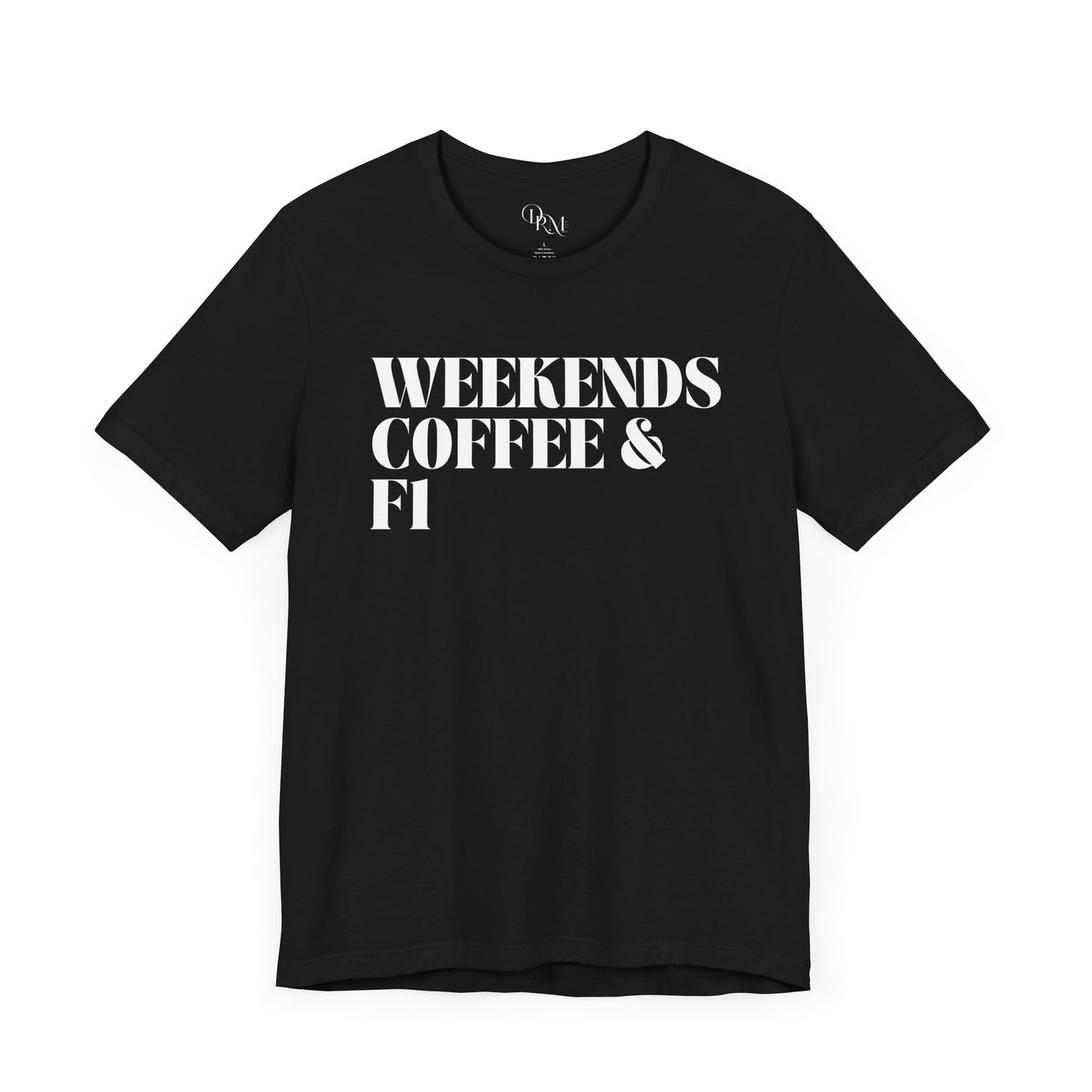 Formula 1 Weekend Vibes Coffee Tee - Unisex Short Sleeve Shirt, Casual Wear, Gift for Coffee Lovers, Fun Tee for Relaxation, formula 1 fans