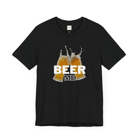 "Beer Me" Unisex Jersey Tee for Beer Lovers - DiRoMi