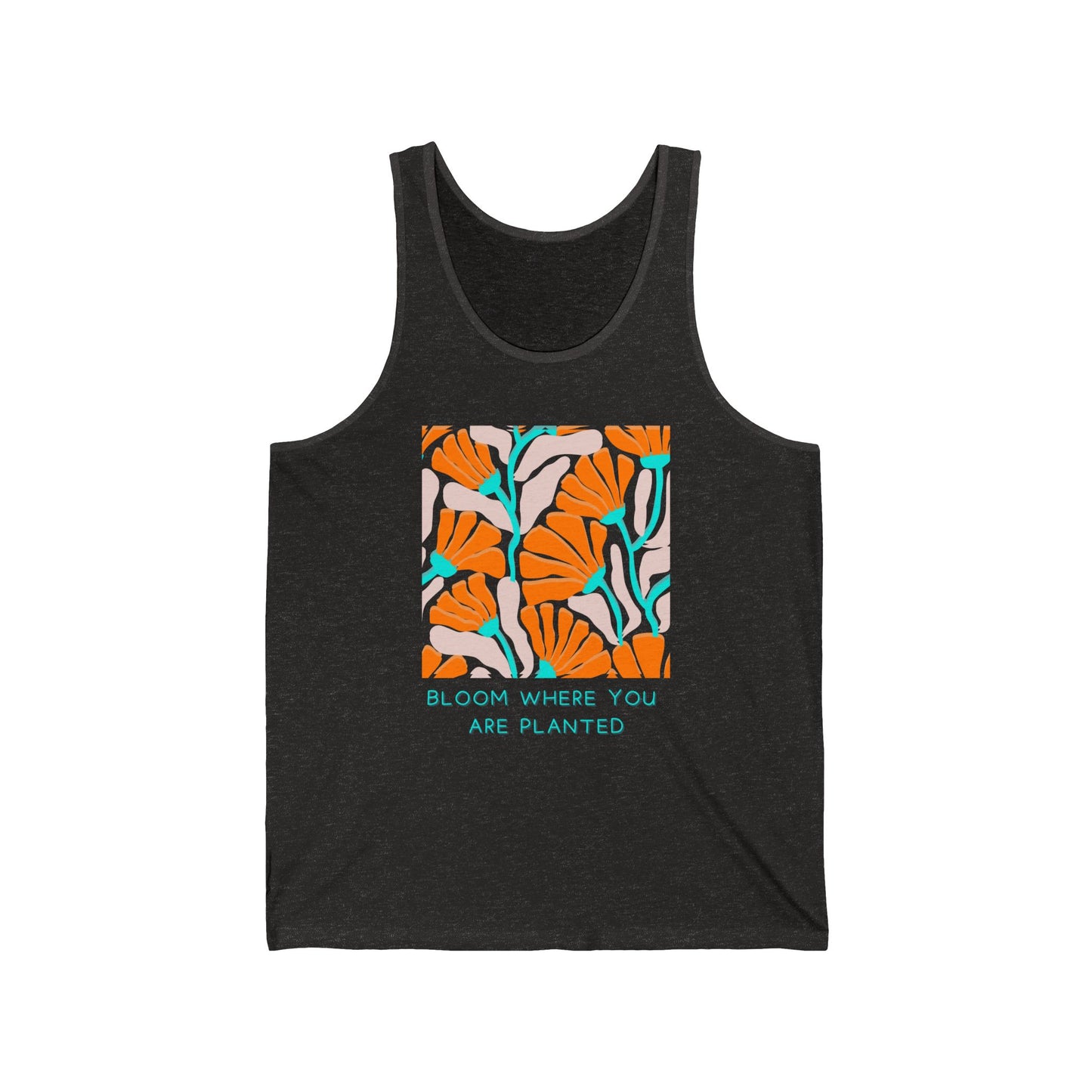 Bloom Where You Are Planted Tank Top