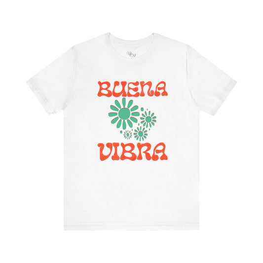 Buena Vibra Floral T-Shirt, Positive Vibes Tee, Retro Graphic Shirt, Unisex Summer Top, Gift for Friends, summer shirts - DiRoMi