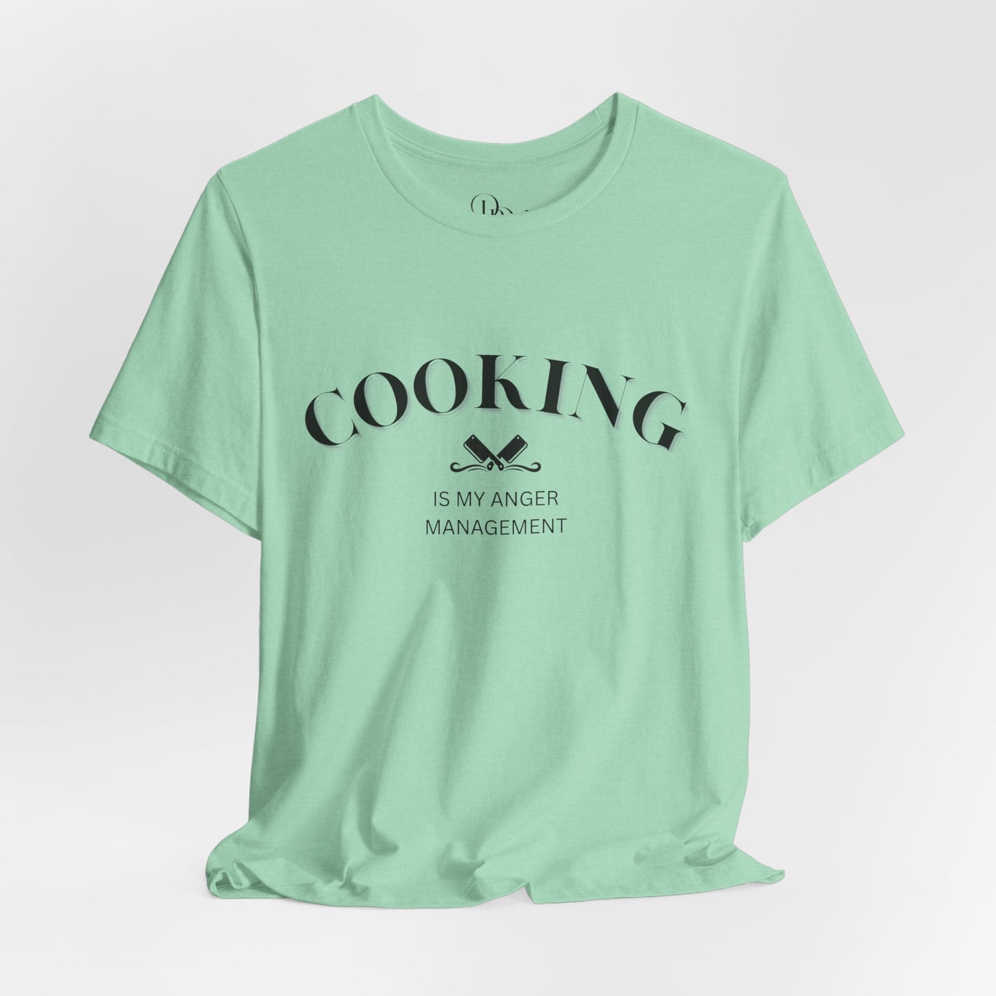 Cooking is My Anger Management Unisex Tee - DiRoMi