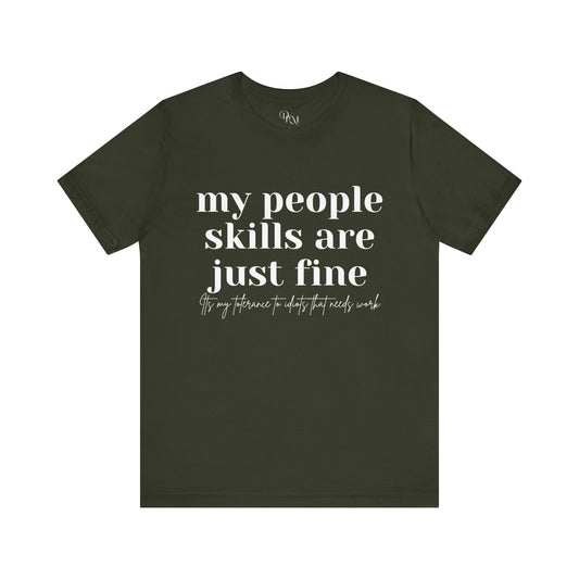 Funny People Skills Unisex Short Sleeve Tee - DiRoMi