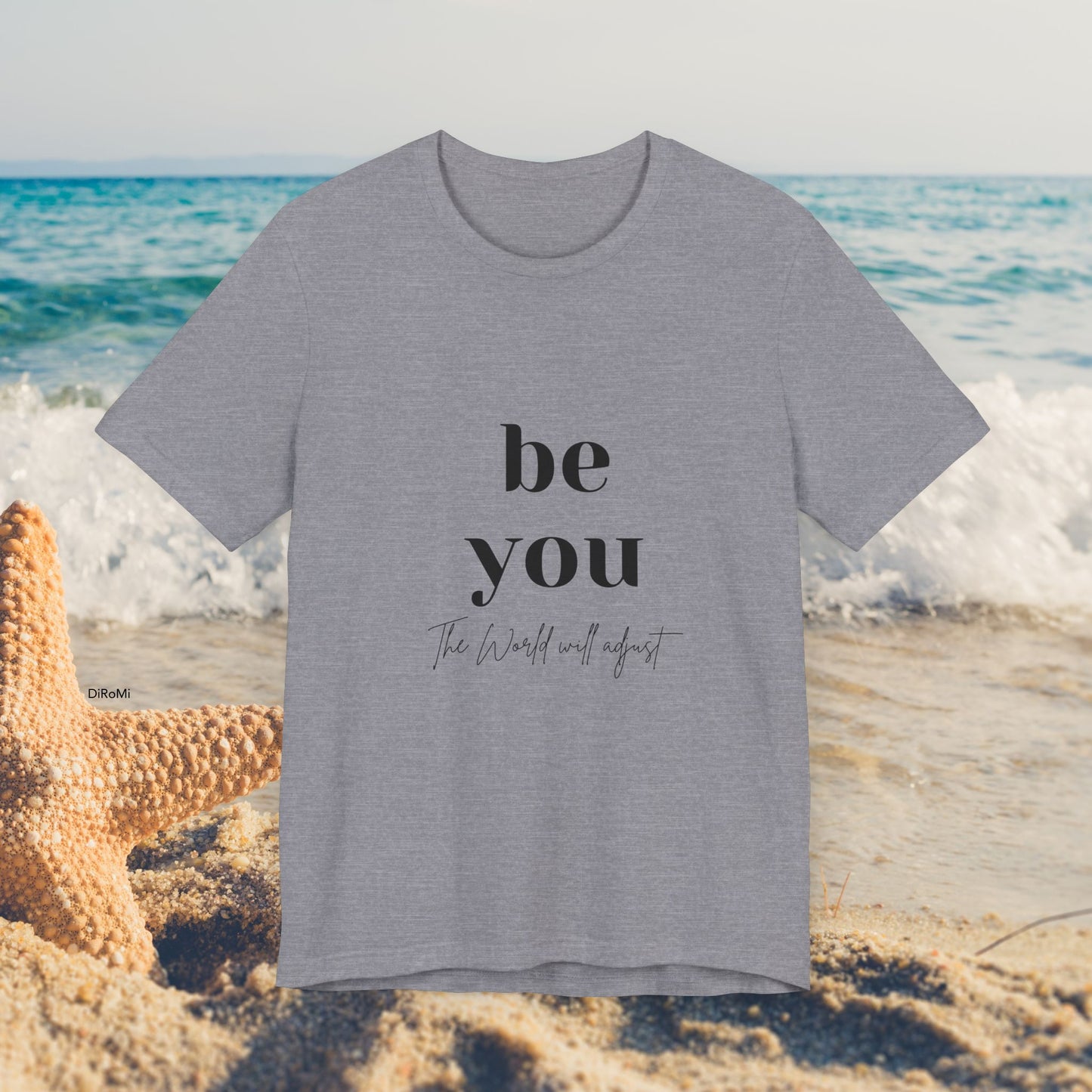 Inspirational Unisex Jersey Tee - 'Be You' Design - DiRoMi
