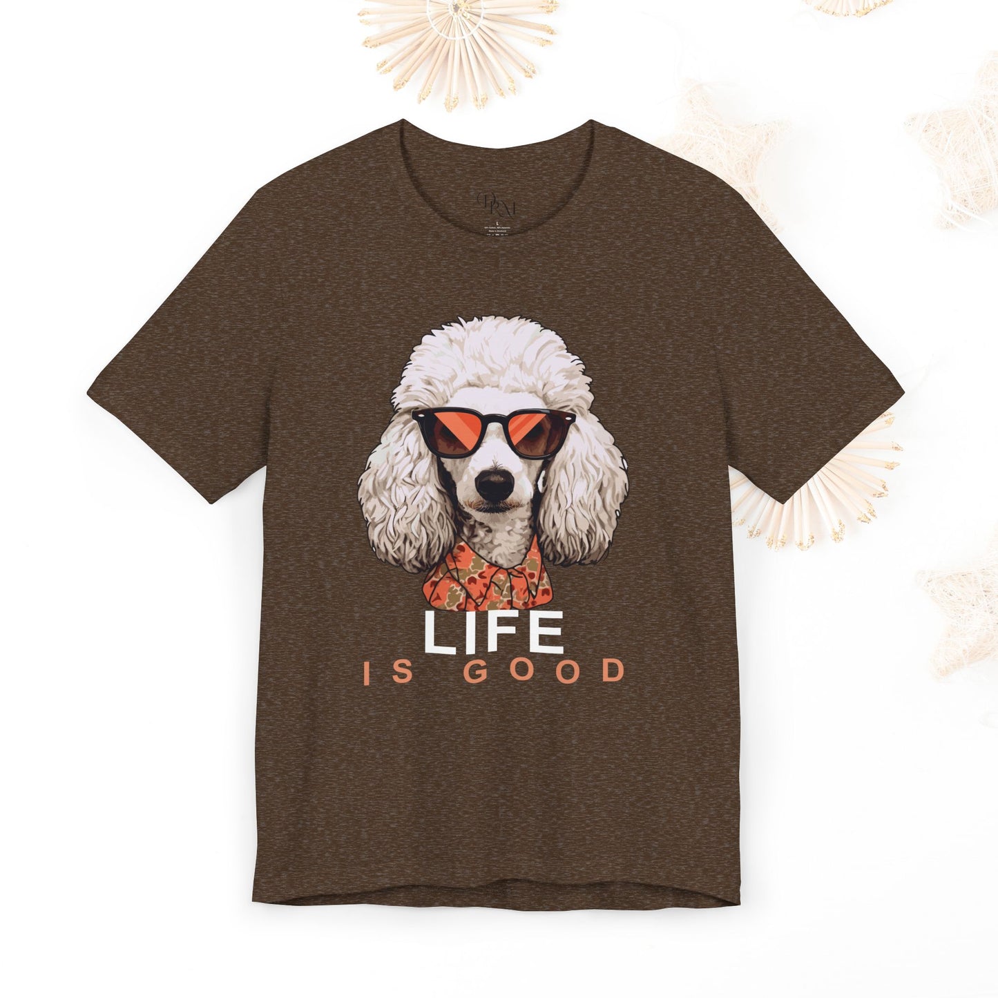 Life is Good Poodle Tee