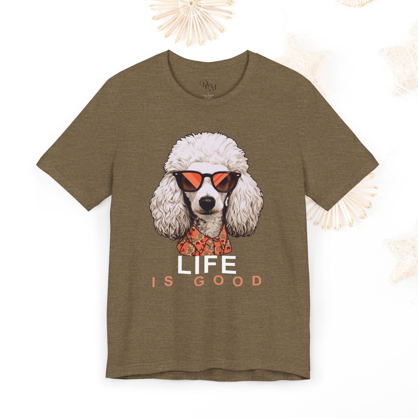 Life is Good Poodle Tee