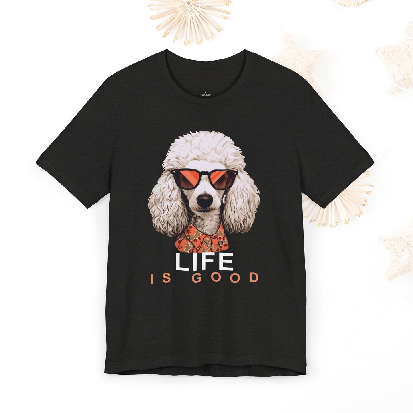 Life is Good Poodle Tee