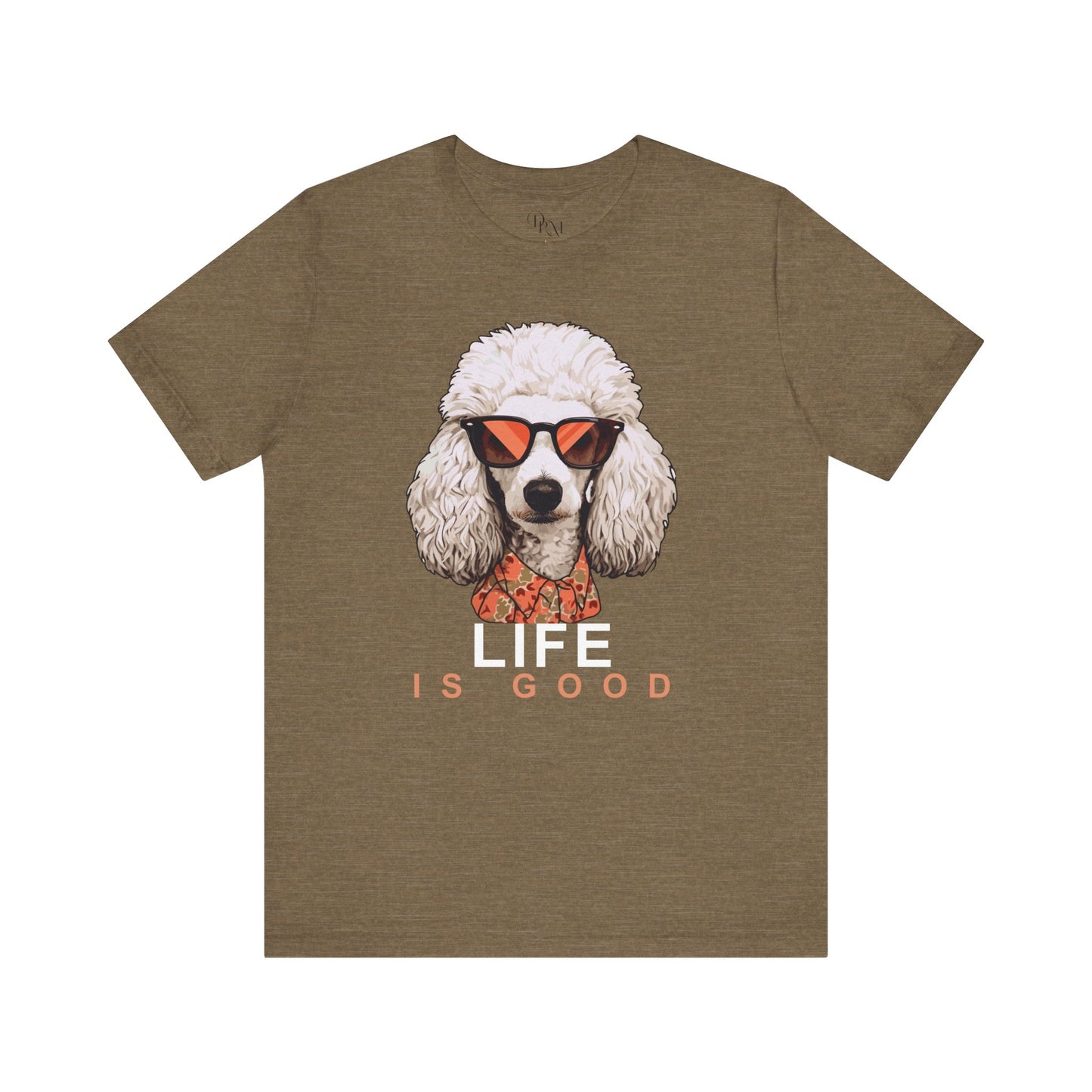 Life is Good Poodle Tee