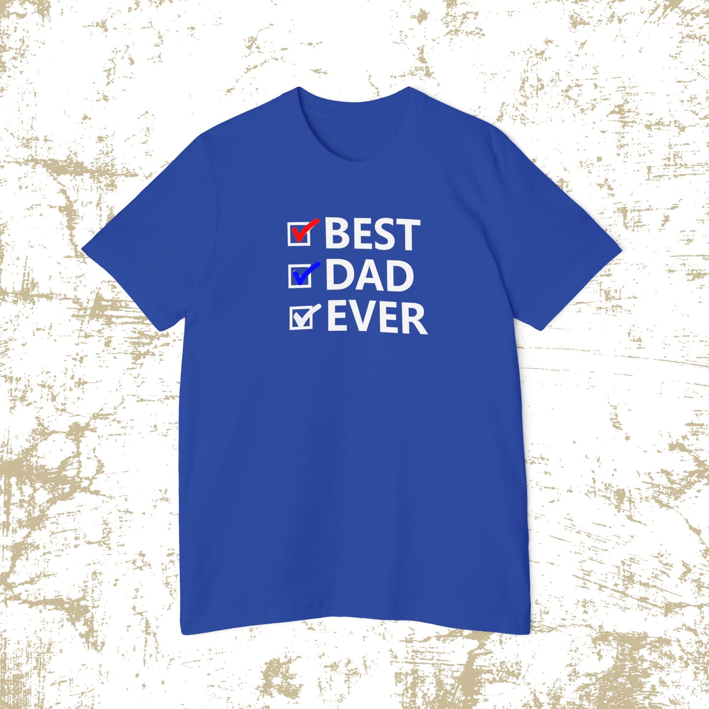 Best Dad Ever T-Shirt