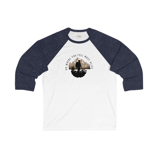 Unisex 3/4 Sleeve Baseball Tee - "Go Where You Feel Most Alive" Nature Graphic - DiRoMi