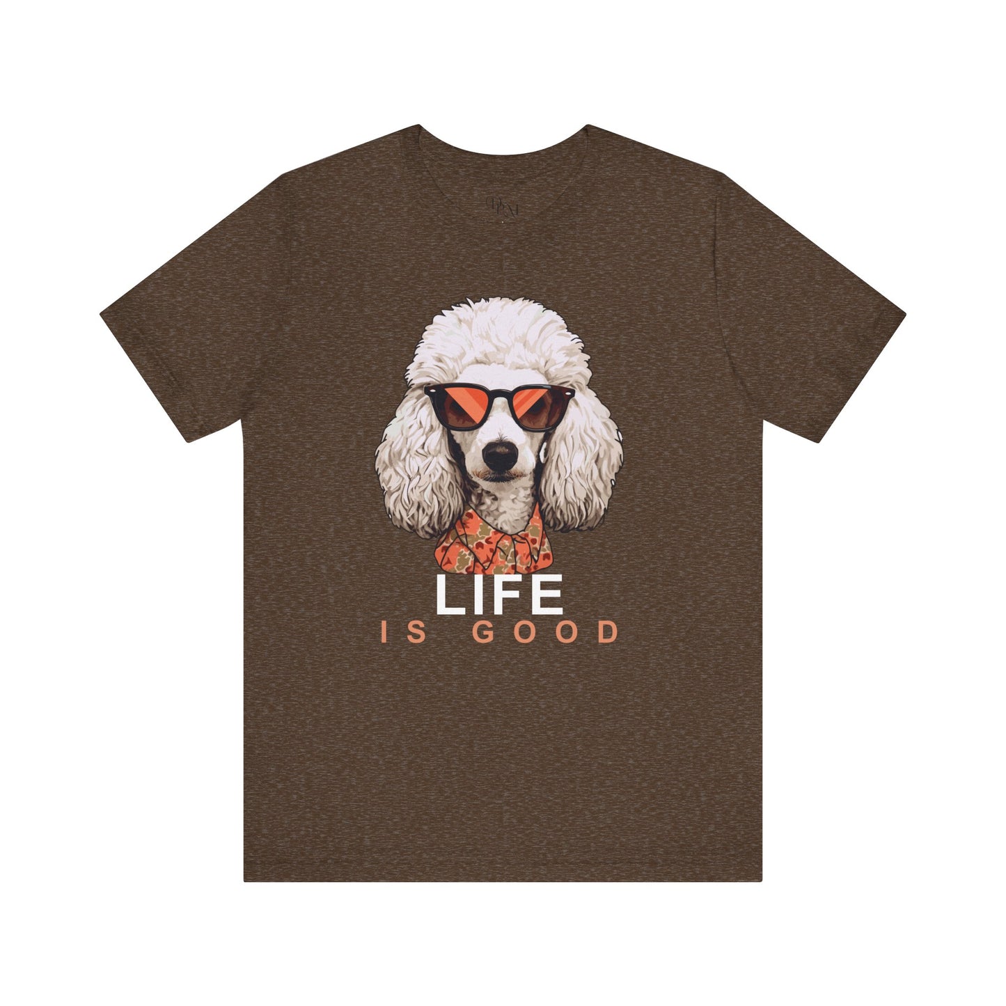 Life is Good Poodle Tee