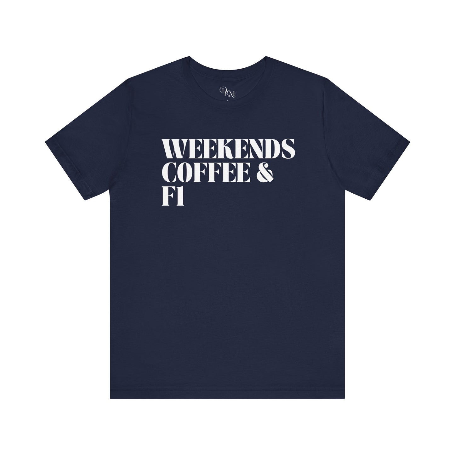 Formula 1 Weekend Vibes Coffee Tee - Unisex Short Sleeve Shirt, Casual Wear, Gift for Coffee Lovers, Fun Tee for Relaxation, formula 1 fans