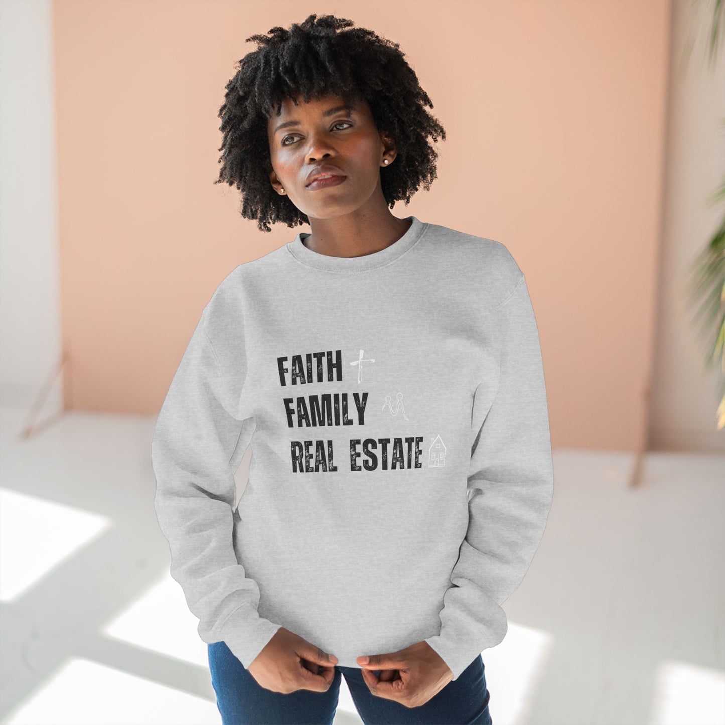 Faith Family Real Estate Sweatshirt