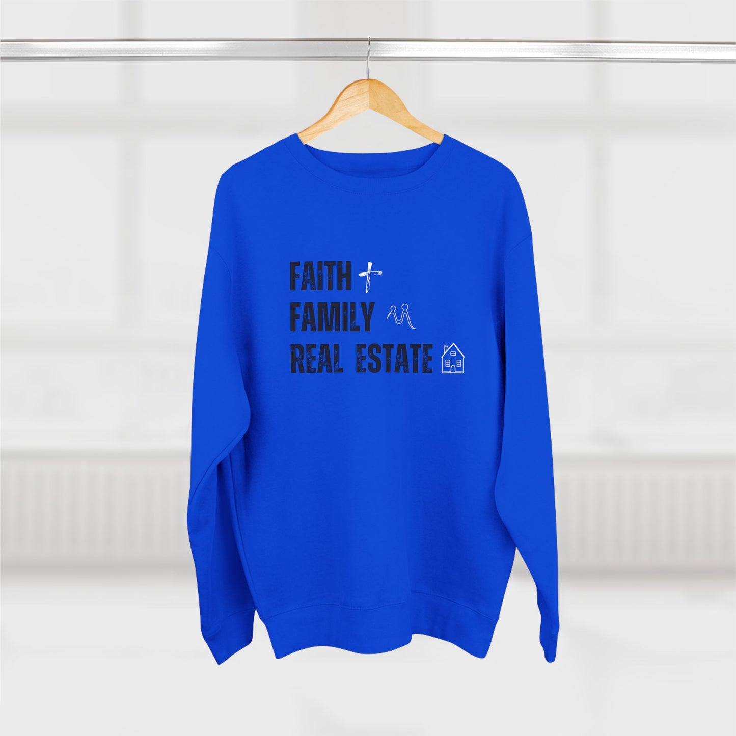 Faith Family Real Estate Sweatshirt