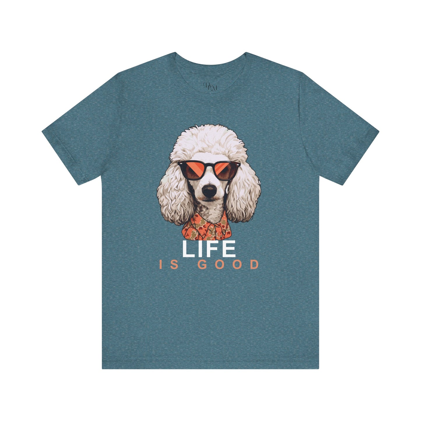 Life is Good Poodle Tee