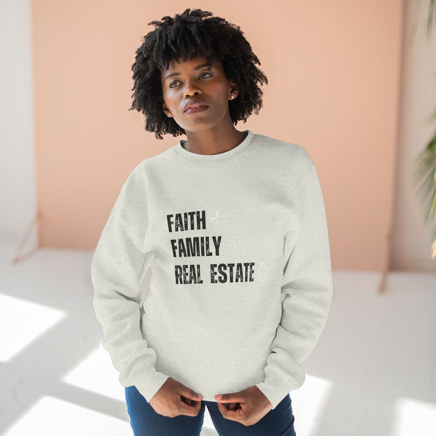 Faith Family Real Estate Sweatshirt