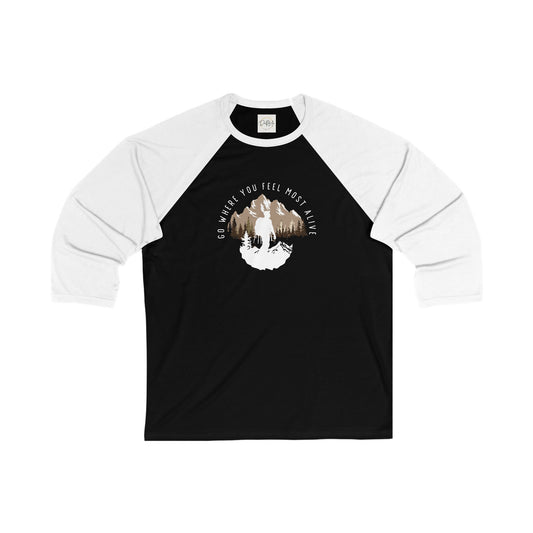 Unisex 3/4 Sleeve Baseball Tee - "Go Where You Feel Most Alive" Nature Graphic - DiRoMi