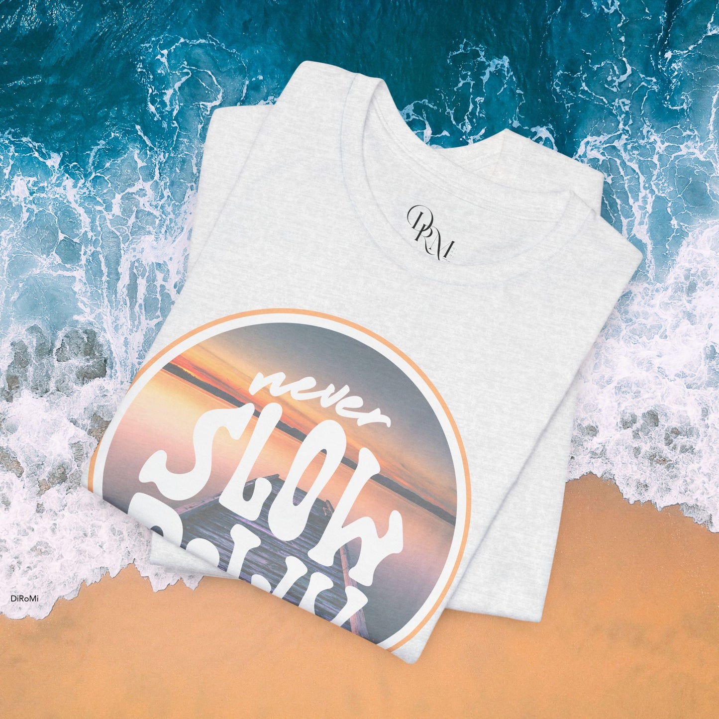 'Never Slow Down' Unisex Jersey Tee - Relaxed Fit Graphic Shirt - DiRoMi