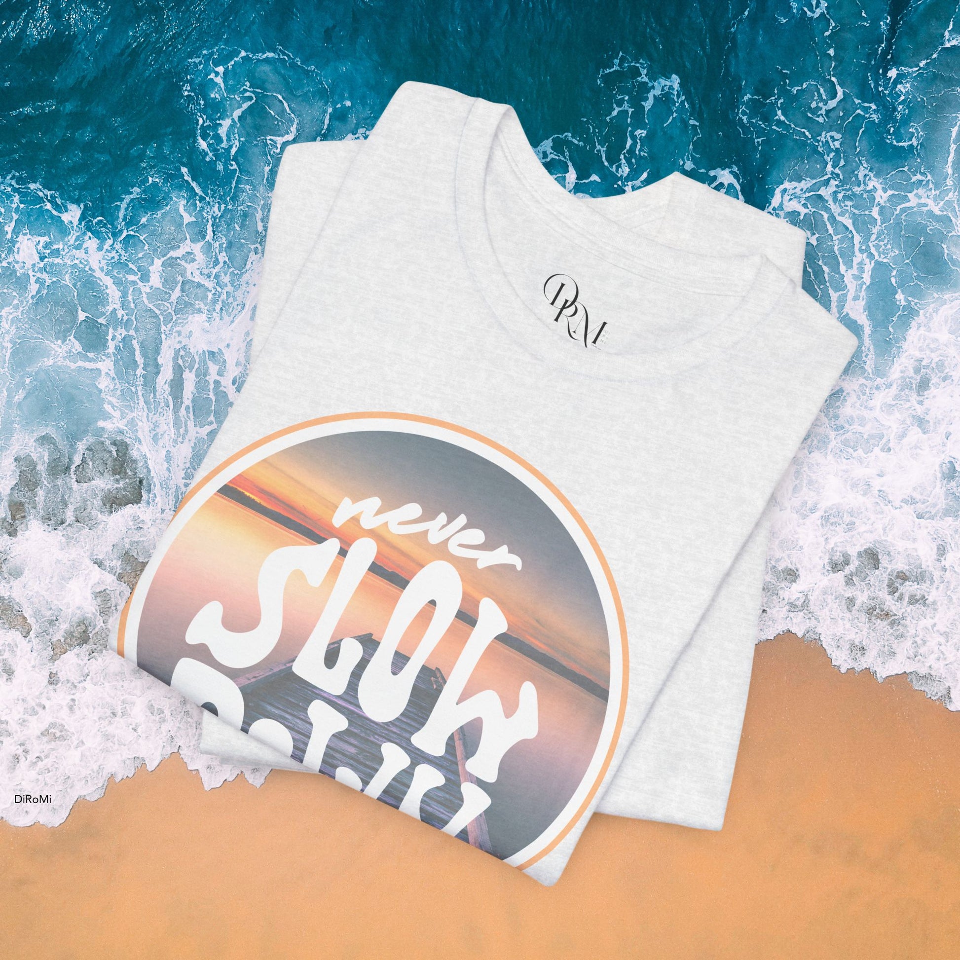 'Never Slow Down' Unisex Jersey Tee - Relaxed Fit Graphic Shirt - DiRoMi