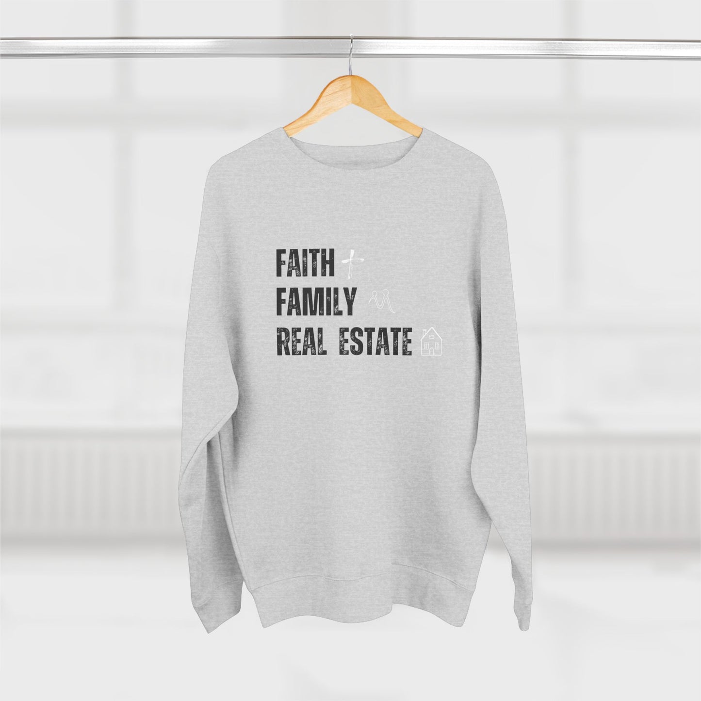 Faith Family Real Estate Sweatshirt