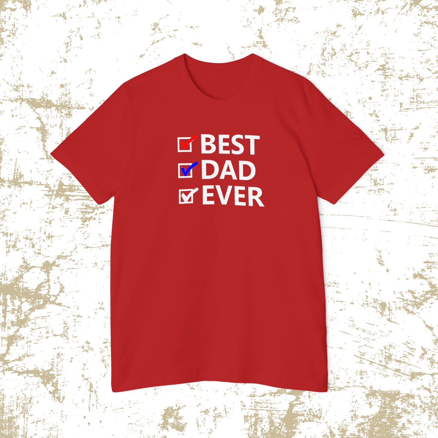 Best Dad Ever T-Shirt