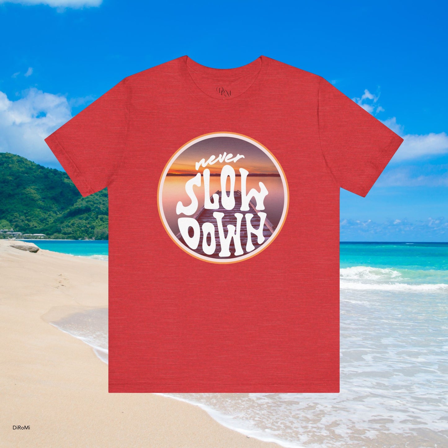 'Never Slow Down' Unisex Jersey Tee - Relaxed Fit Graphic Shirt - DiRoMi