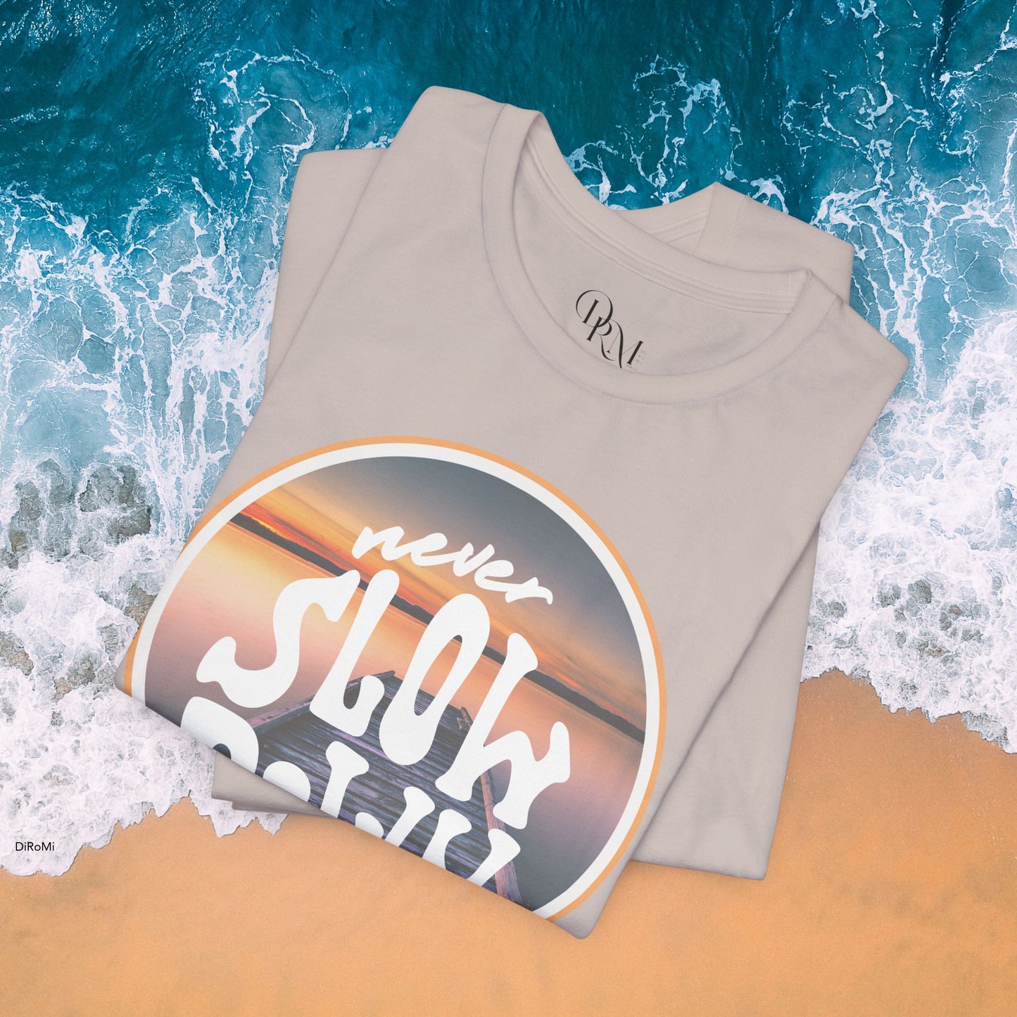 'Never Slow Down' Unisex Jersey Tee - Relaxed Fit Graphic Shirt - DiRoMi