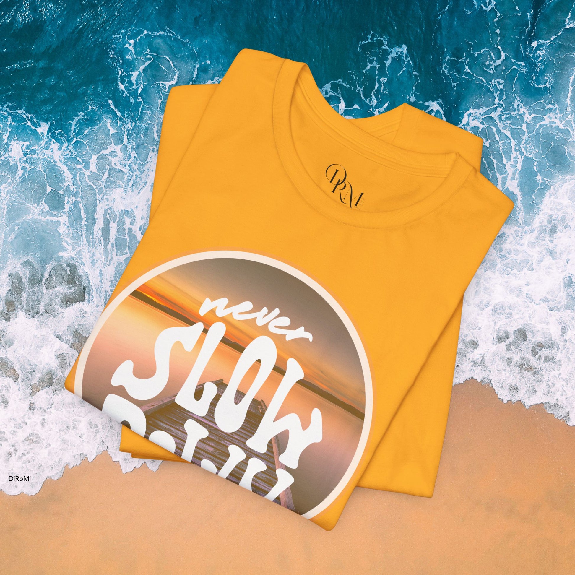 'Never Slow Down' Unisex Jersey Tee - Relaxed Fit Graphic Shirt - DiRoMi