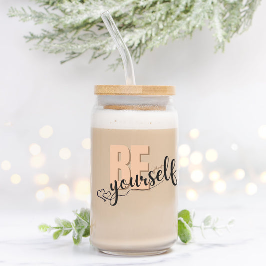'Be Yourself' Glass tumbler- Glass Can - Gift tumblers 16oz - DiRoMi