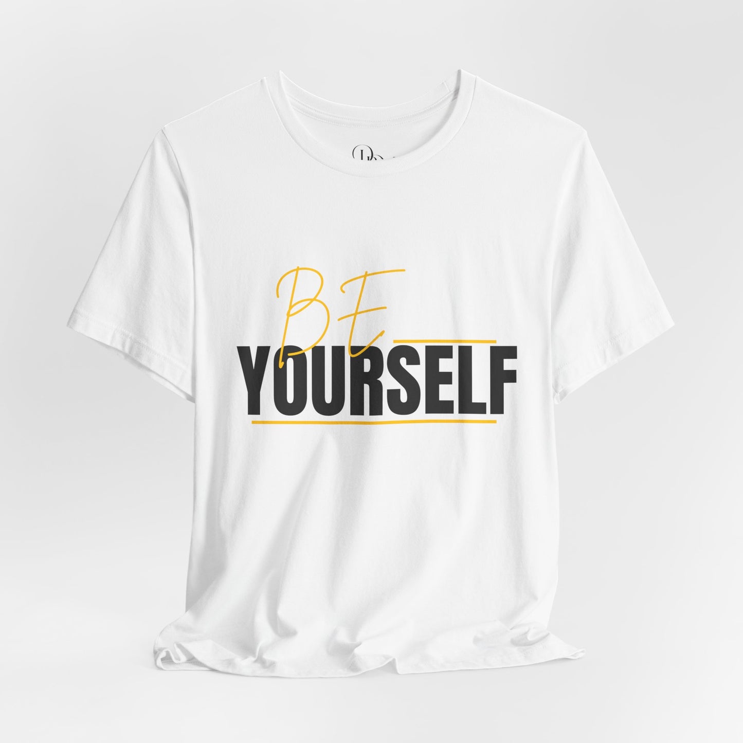 Be Yourself Inspirational Unisex T-Shirt - Perfect for Casual Wear and Self-Expression - DiRoMi