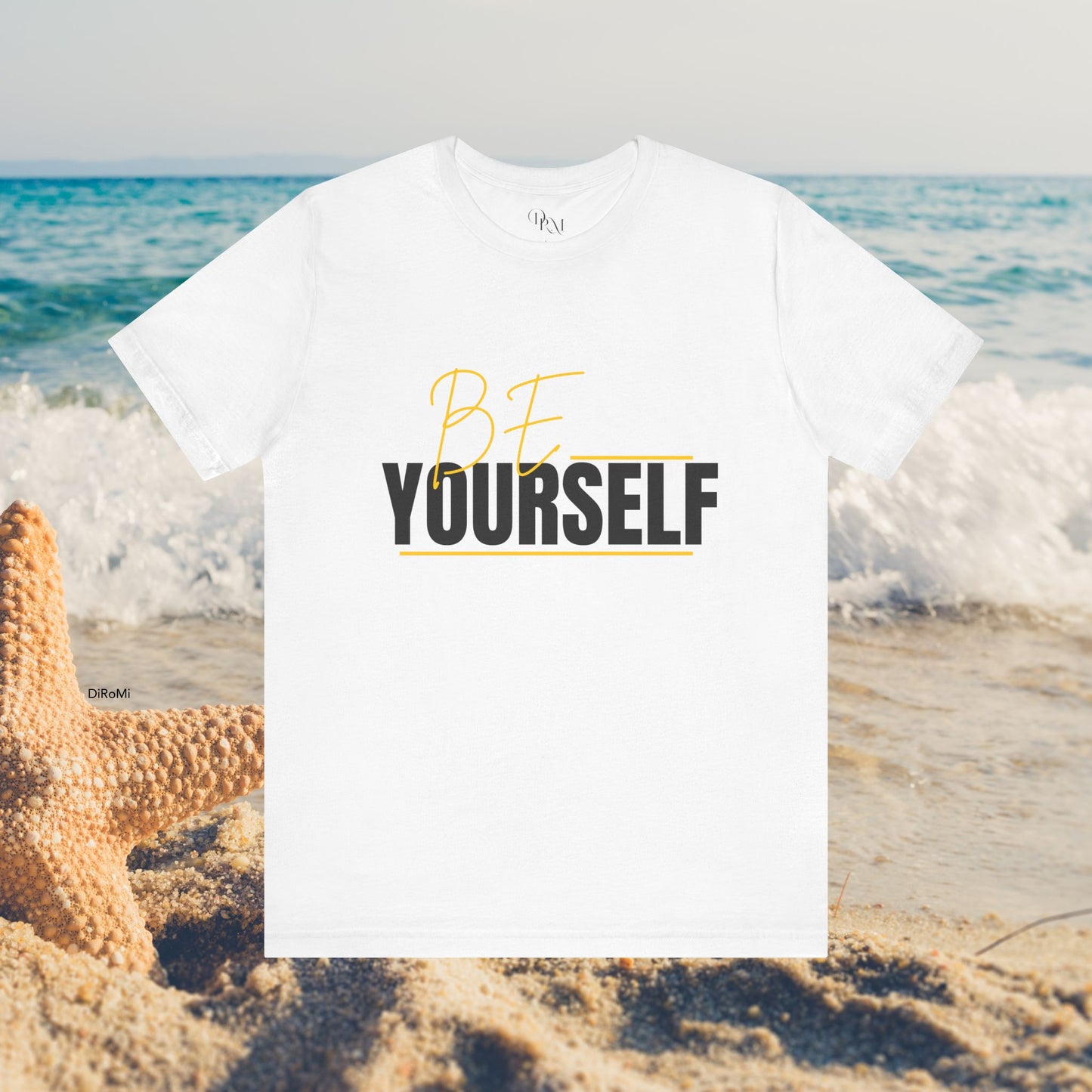 Be Yourself Inspirational Unisex T-Shirt - Perfect for Casual Wear and Self-Expression - DiRoMi