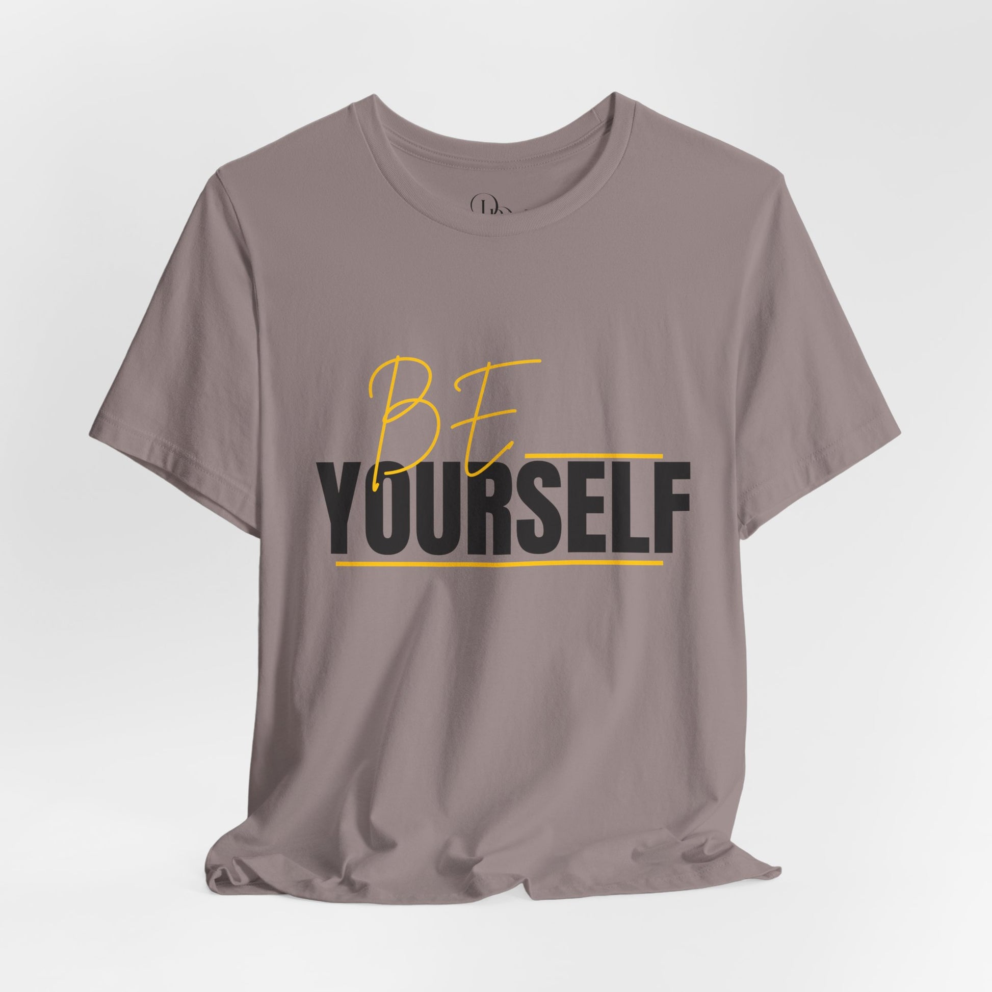 Be Yourself Inspirational Unisex T-Shirt - Perfect for Casual Wear and Self-Expression - DiRoMi