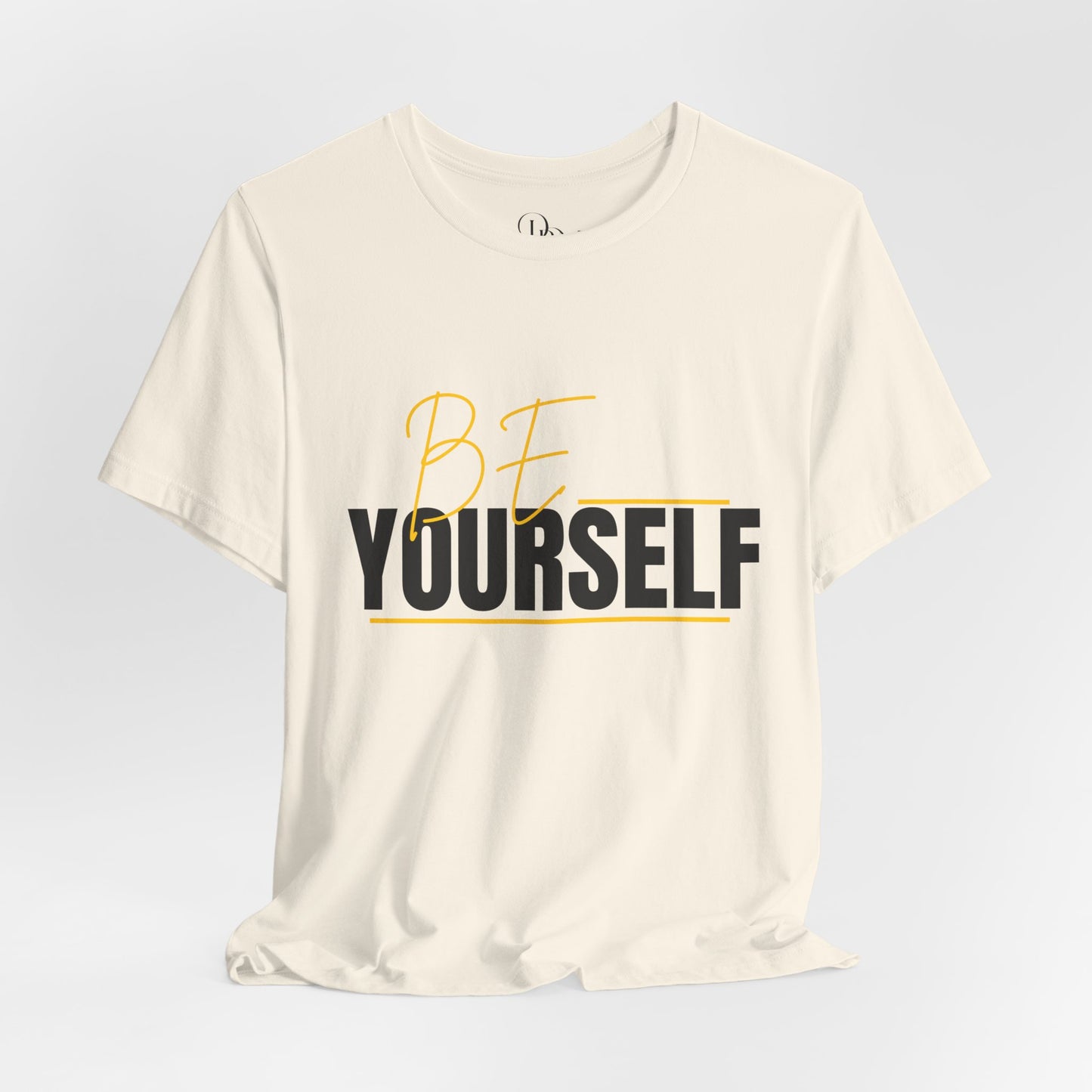 Be Yourself Inspirational Unisex T-Shirt - Perfect for Casual Wear and Self-Expression - DiRoMi