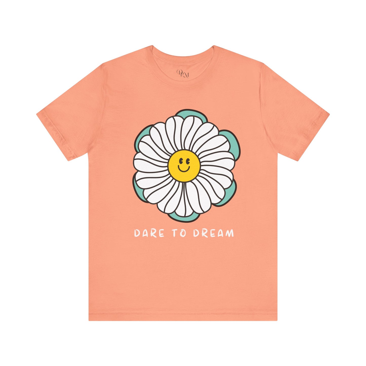 Dare to Dream Tee, Short Sleeve Shirt, Floral Motivational Tee for Relaxed Vibes, Great Gift for Friends, Inspirational Clothing, - DiRoMi