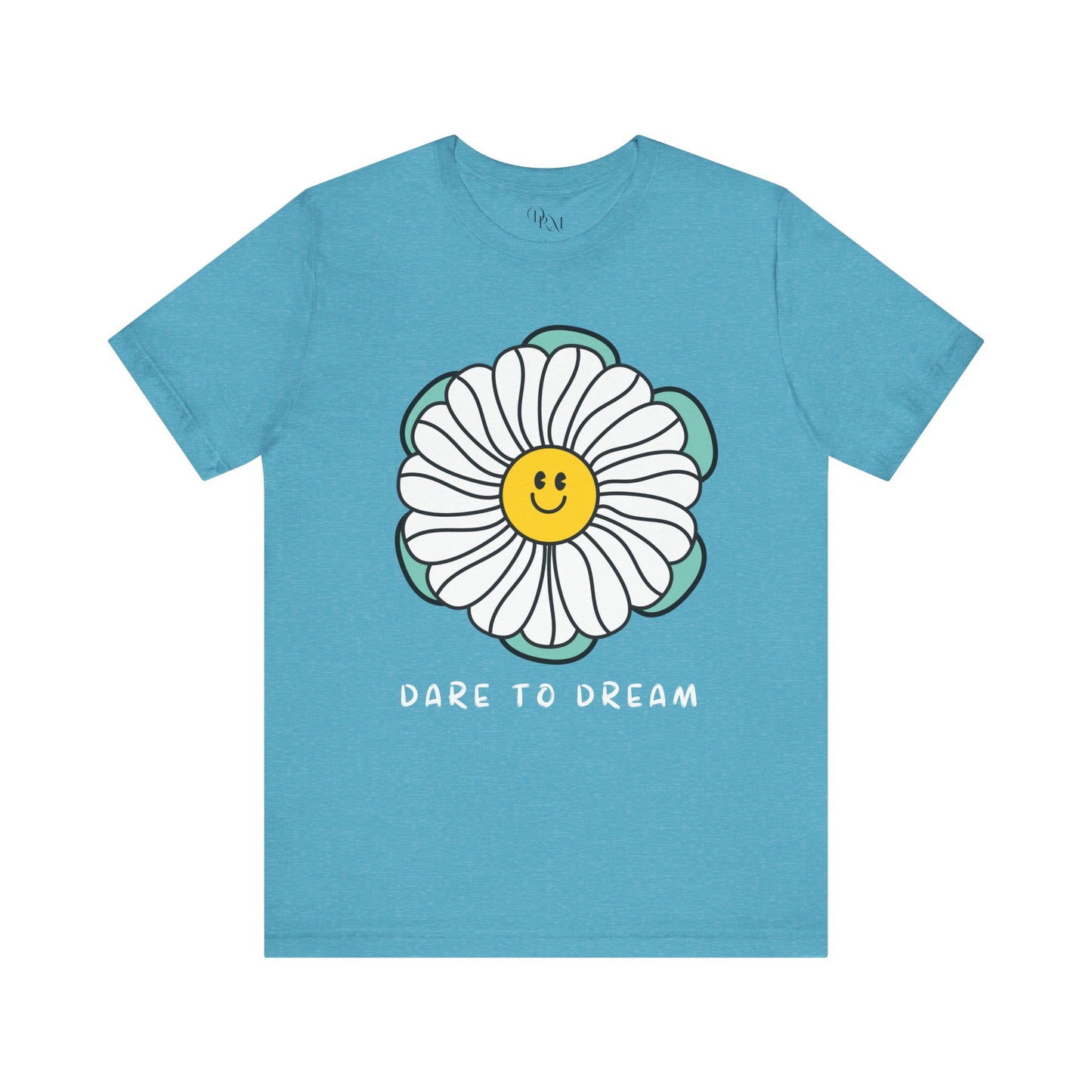Dare to Dream Tee, Short Sleeve Shirt, Floral Motivational Tee for Relaxed Vibes, Great Gift for Friends, Inspirational Clothing, - DiRoMi