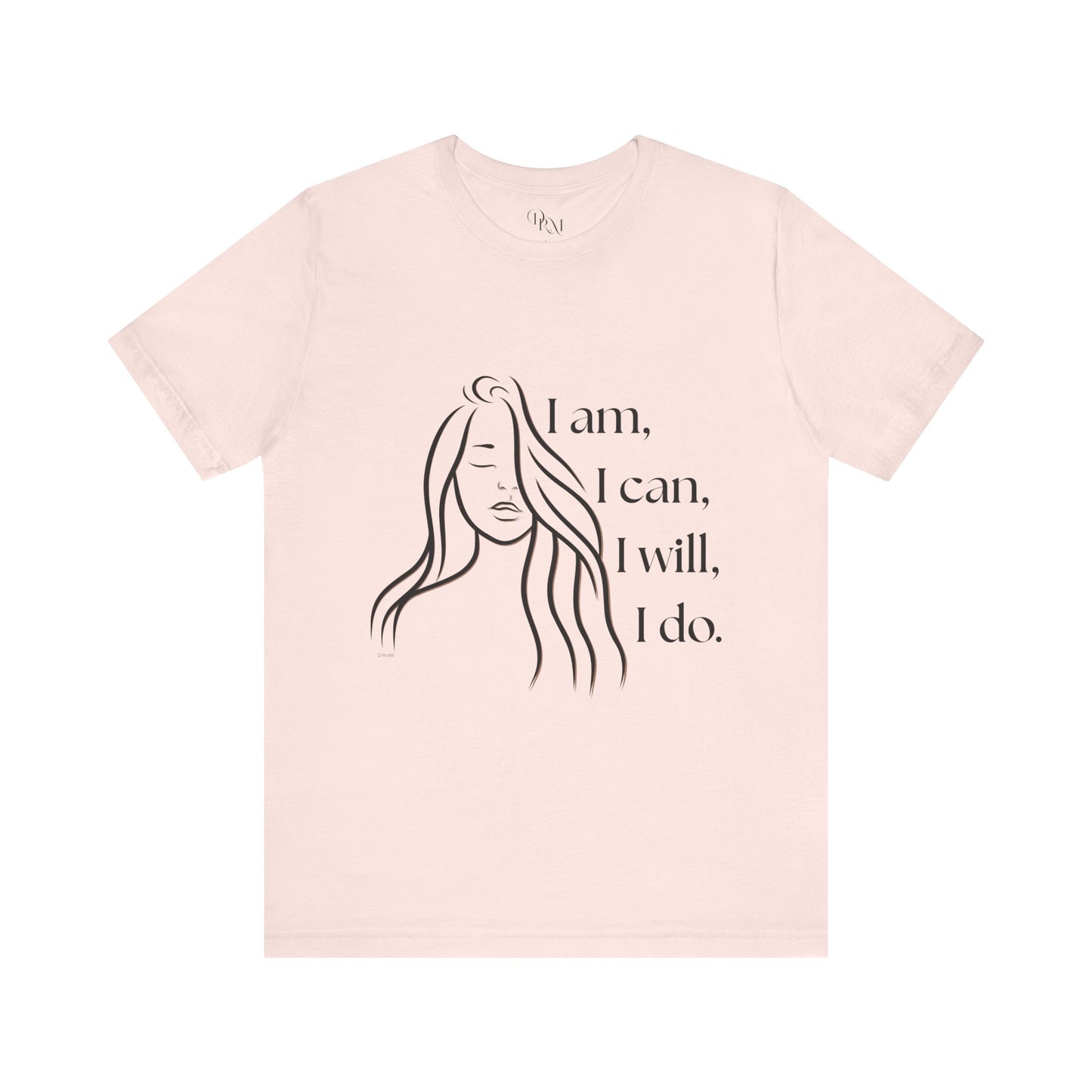Empowering Unisex Jersey Short Sleeve Tee - "I am, I can, I will, I do" - DiRoMi