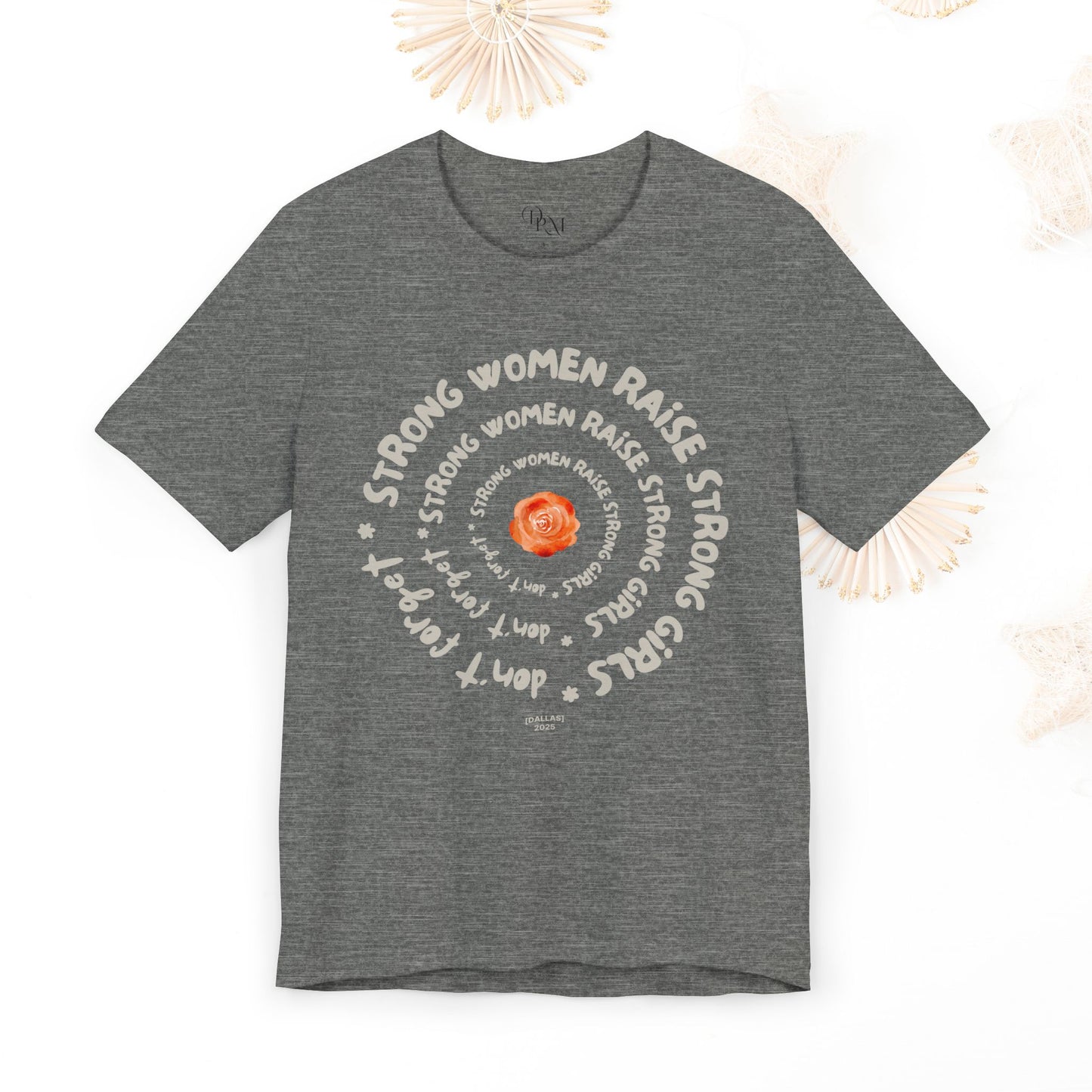 Empowering Women Tee - Strong Women Raise Strong Girls Graphic Tee, Feminist Gift, Inspirational Shirt, Mother's day gift,Gift for Her, moms - DiRoMi