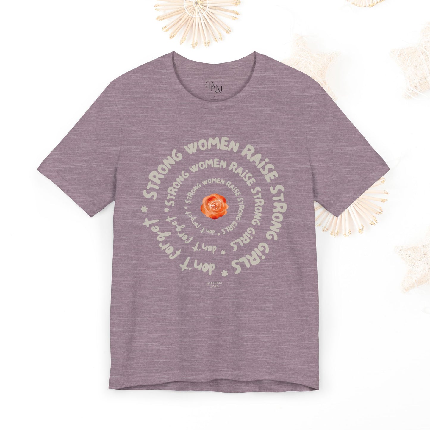 Empowering Women Tee - Strong Women Raise Strong Girls Graphic Tee, Feminist Gift, Inspirational Shirt, Mother's day gift,Gift for Her, moms - DiRoMi