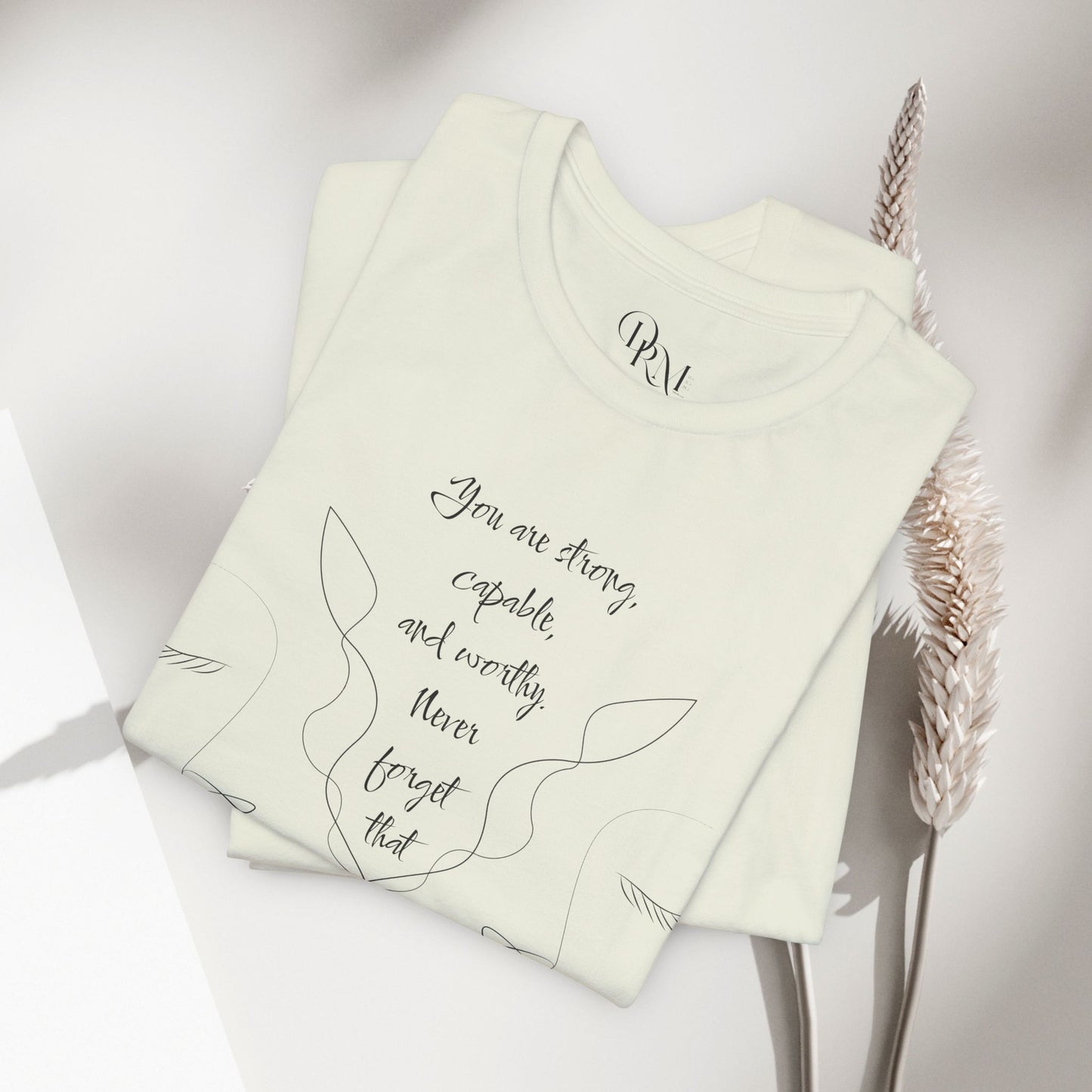 Empowerment Short Sleeve Tee - You're Strong, Capable, and Worthy Shirt - Women empowerment shirts - DiRoMi