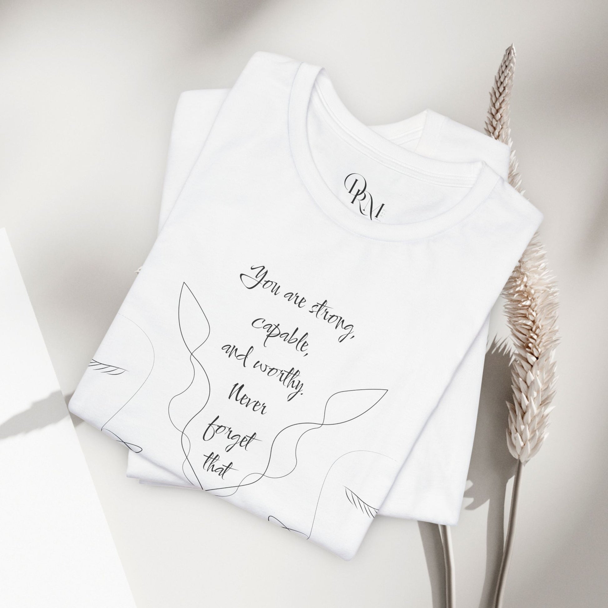 Empowerment Short Sleeve Tee - You're Strong, Capable, and Worthy Shirt - Women empowerment shirts - DiRoMi