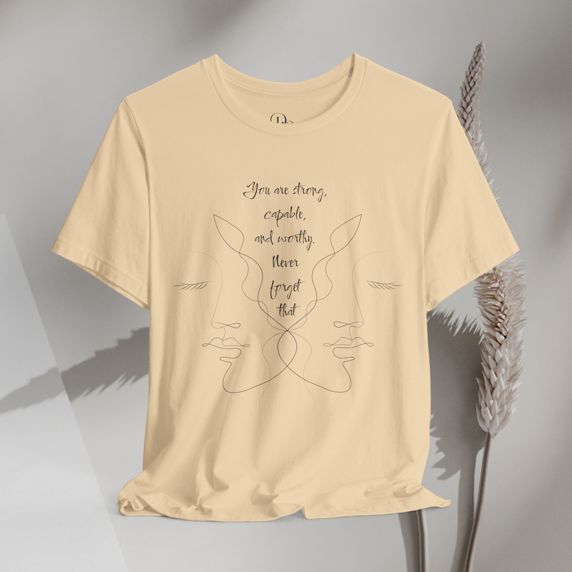 Empowerment Short Sleeve Tee - You're Strong, Capable, and Worthy Shirt - Women empowerment shirts - DiRoMi