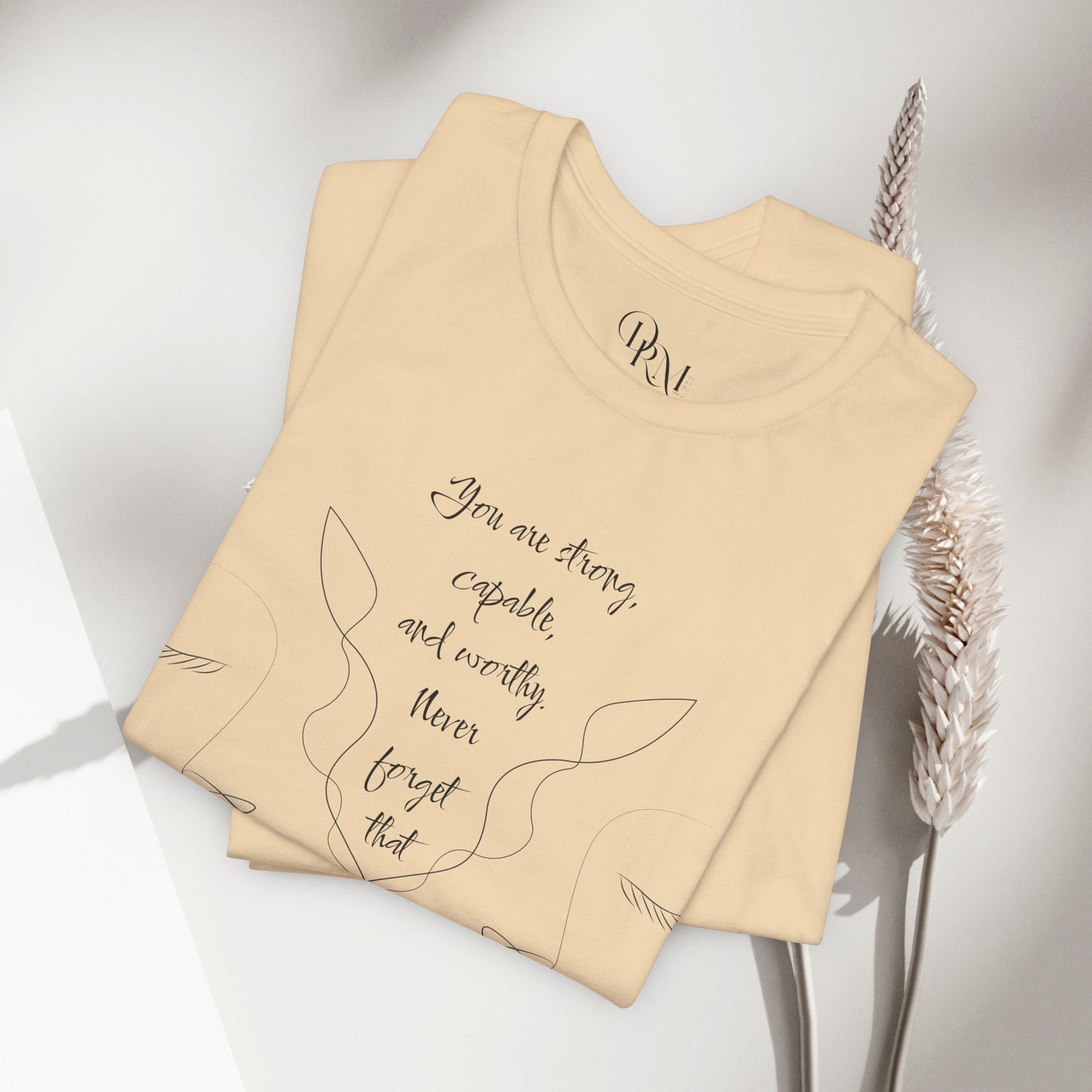 Empowerment Short Sleeve Tee - You're Strong, Capable, and Worthy Shirt - Women empowerment shirts - DiRoMi