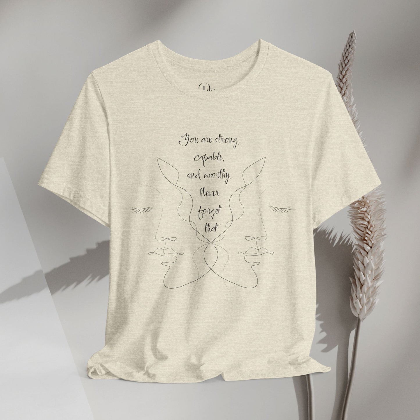 Empowerment Short Sleeve Tee - You're Strong, Capable, and Worthy Shirt - Women empowerment shirts - DiRoMi