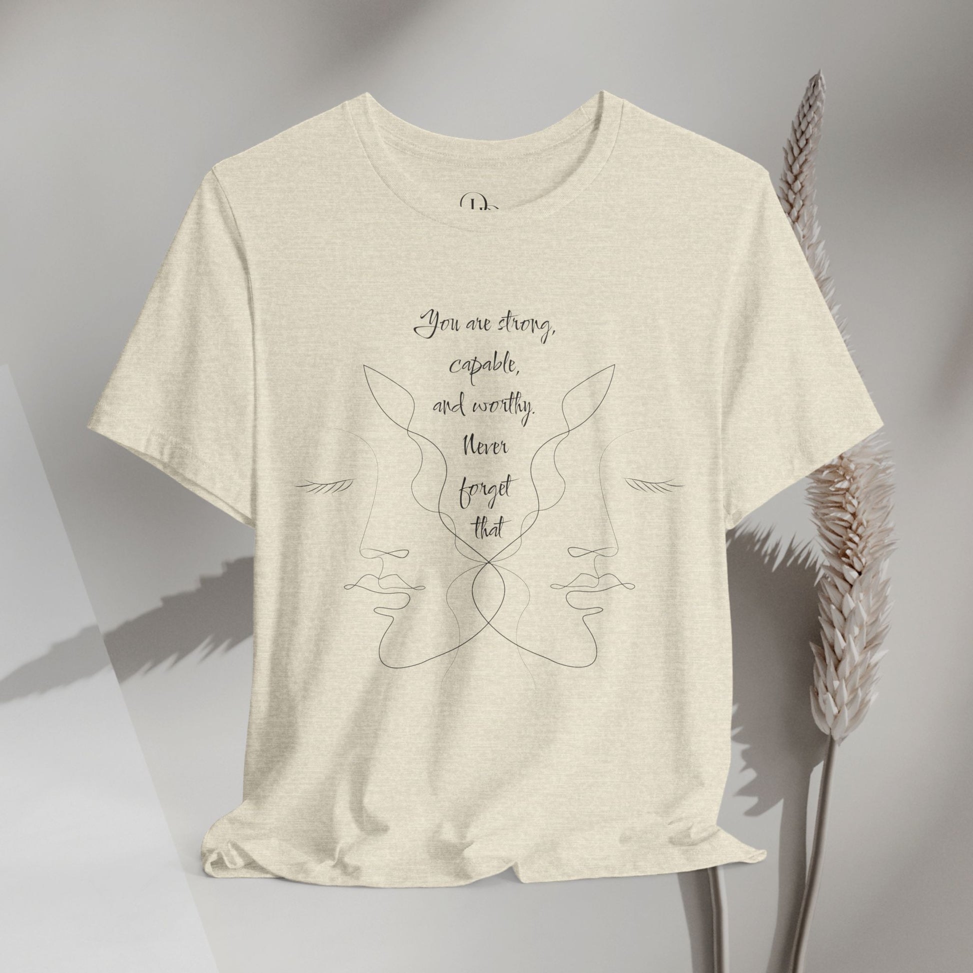 Empowerment Short Sleeve Tee - You're Strong, Capable, and Worthy Shirt - Women empowerment shirts - DiRoMi