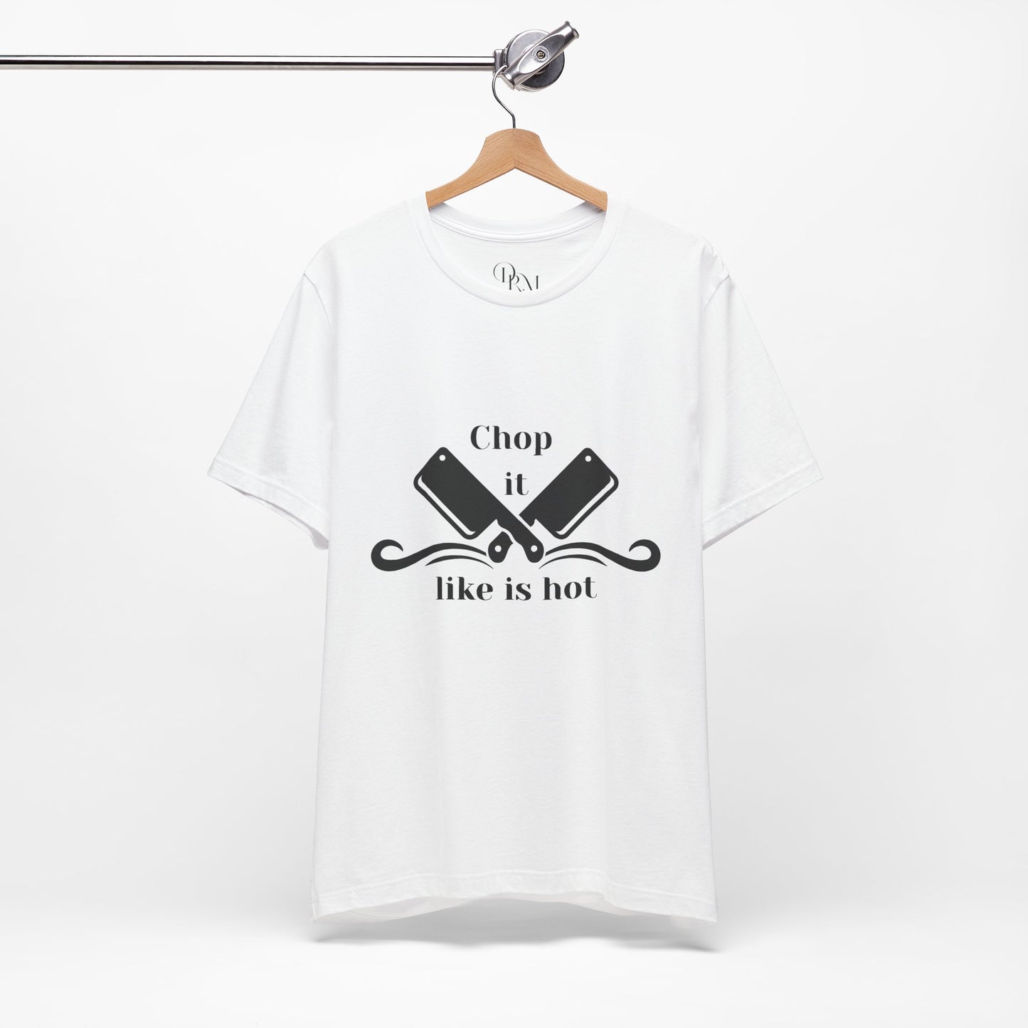Funny Chef Tee - "Chop it like it's hot" Unisex Jersey Short Sleeve T-Shirt - DiRoMi