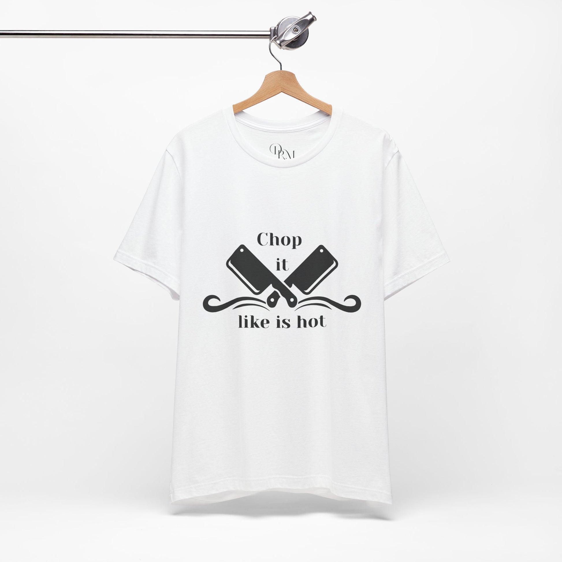 Funny Chef Tee - "Chop it like it's hot" Unisex Jersey Short Sleeve T-Shirt - DiRoMi